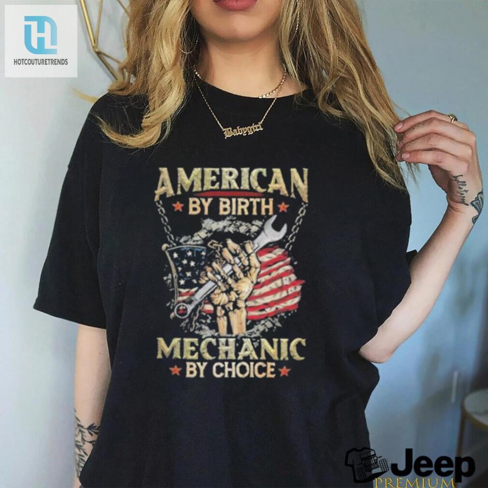 American By Birth Mechanic By Choice Stars Flag Shirt 