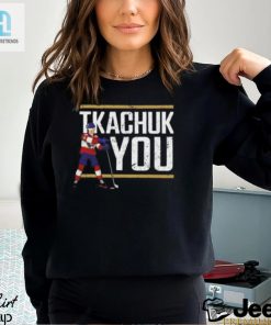 Lebatardaf Tkachuk You T Shirt hotcouturetrends 1 2