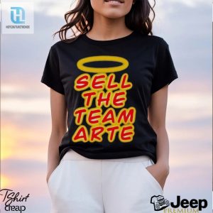 Sell The Team Arte Shirt hotcouturetrends 1 2