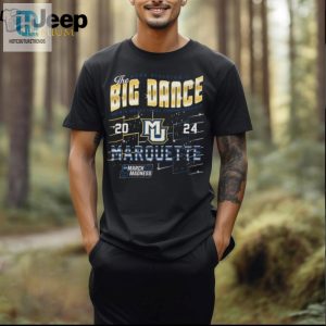 Marquette Mbb 2024 Ncaa Tournament Streetwear March Madness Shirt hotcouturetrends 1 2