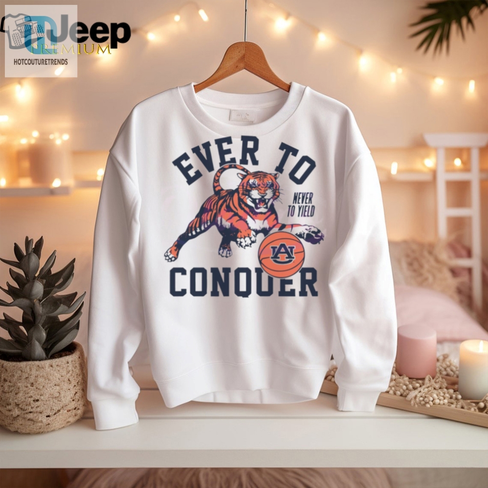 Auburn Tigers Never To Yield Ever To Conquer Shirt 