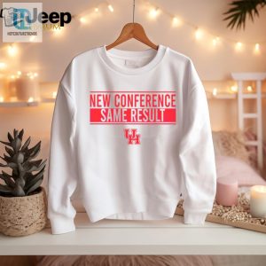 Houston Basketball New Conference Same Result Shirt hotcouturetrends 1 4