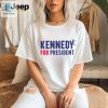Kennedy For President 2024 Shirt hotcouturetrends 1 3