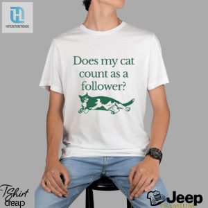 Official Does My Cat Count As A Follower T Shirt hotcouturetrends 1 3