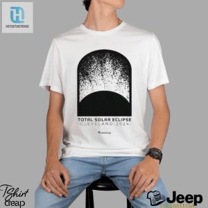 Official Total Solar Eclipse Cleveland 2024 T Shirt hotcouturetrends 1 3