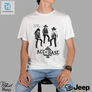 Official Lukey Mcgarry I Saw The Sign Ace Of Base Shirt hotcouturetrends 1 3