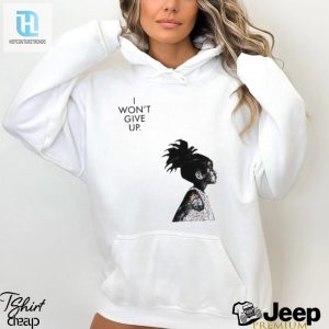 Official I Wont Give Up Art Inspired Tshirt hotcouturetrends 1 2