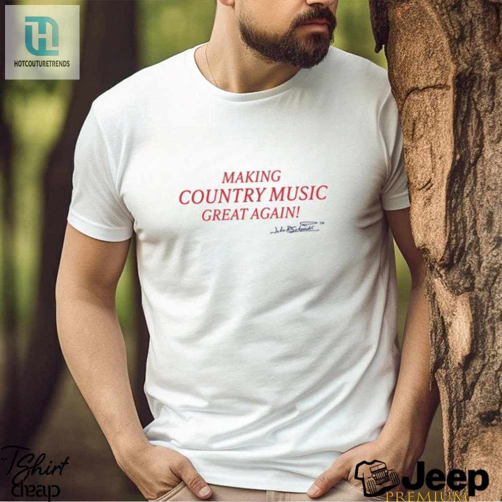 Making Country Music Great Again Signature T Shirt 