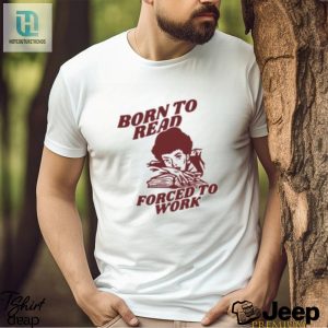 Gift For Book Lover Shirt Born To Read T Shirt hotcouturetrends 1 5