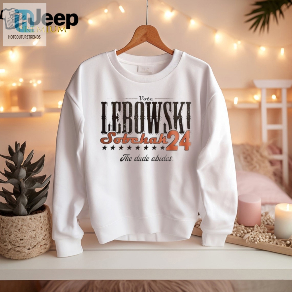 Vote Lebowski Sobchak The Dude Abides 2024 Shirt 