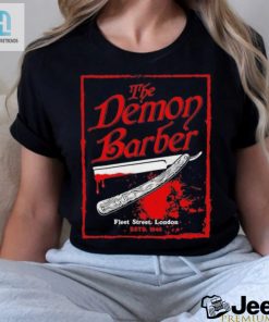 The Demon Barber Of Fleet Street Shirt hotcouturetrends 1 1