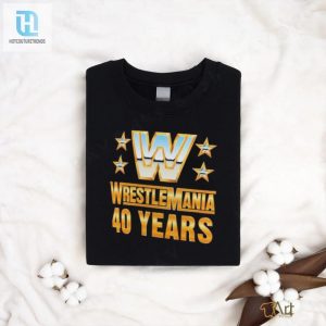 Official Wrestlemania 40 Over The Years T Shirt hotcouturetrends 1 2