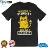 I Am Allergic To Stupidity I Break Out In Sarcasm Shirt hotcouturetrends 1 4