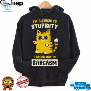 I Am Allergic To Stupidity I Break Out In Sarcasm Shirt hotcouturetrends 1 7