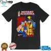 Nice Mutant Academia Wolverine Previously On Shirt hotcouturetrends 1