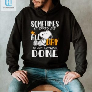 Snoopy Sometimes It Takes Me All Day To Get Nothing Done Shirt hotcouturetrends 1 2