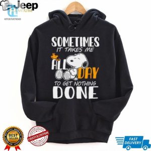 Snoopy Sometimes It Takes Me All Day To Get Nothing Done Shirt hotcouturetrends 1 3