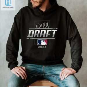 2024 Mlb Draft Shirt 2024 Mlb Draft 2024 Shirt hotcouturetrends 1 2