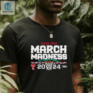 Official Texas Tech Basketball 2024 March Madness Ncaatournament Shirt hotcouturetrends 1 3