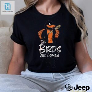 Baltimore Orioles The Birds Are Coming Shirt hotcouturetrends 1 3