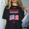 We Just Did 46 Biden Harris Shirt hotcouturetrends 1