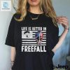 Life Is Better In Freefall America Shirt hotcouturetrends 1