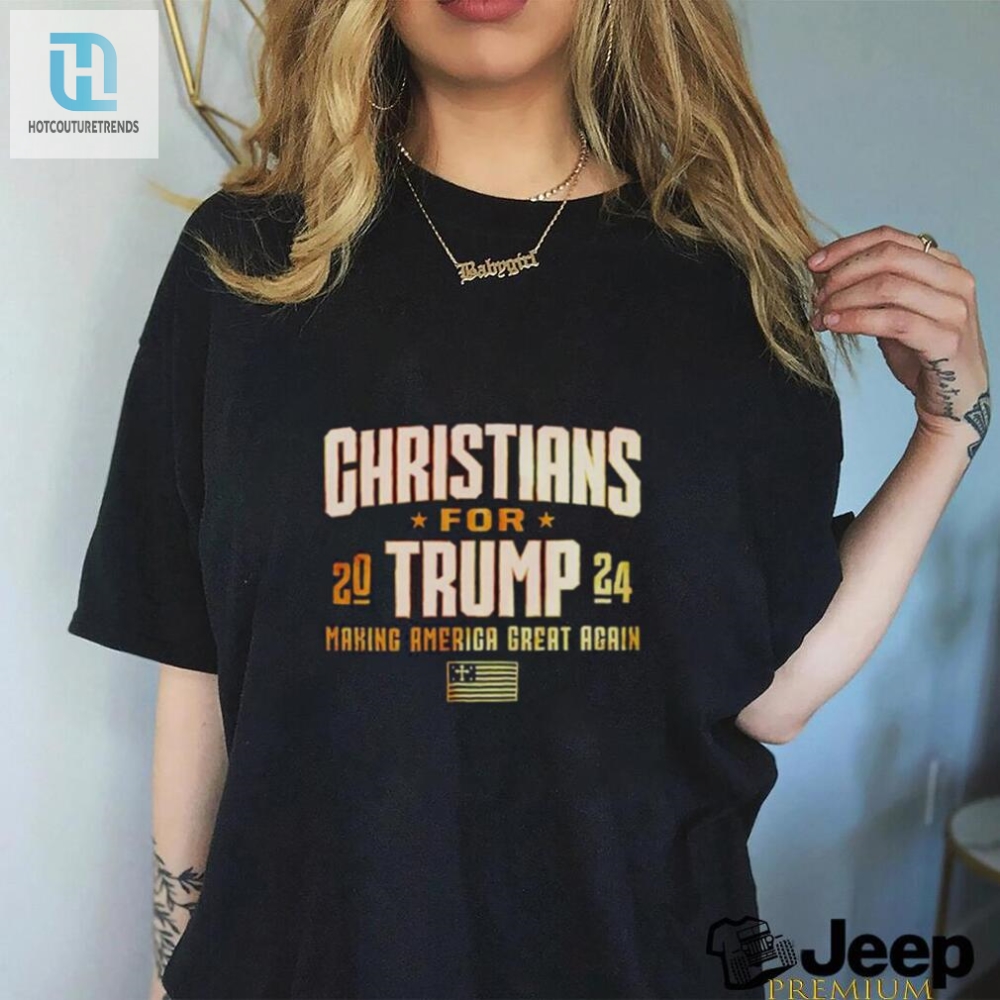 Christians For Trump 2024 Making America Great Again Tee Ls Shirt hotcouturetrends 1