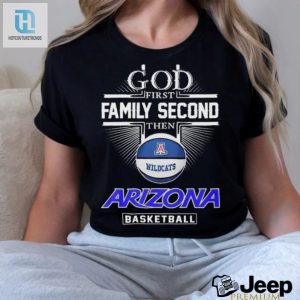 God First Family Second Then Arizona Wildcats Basketball Sweet Sixteen Shirt hotcouturetrends 1 3