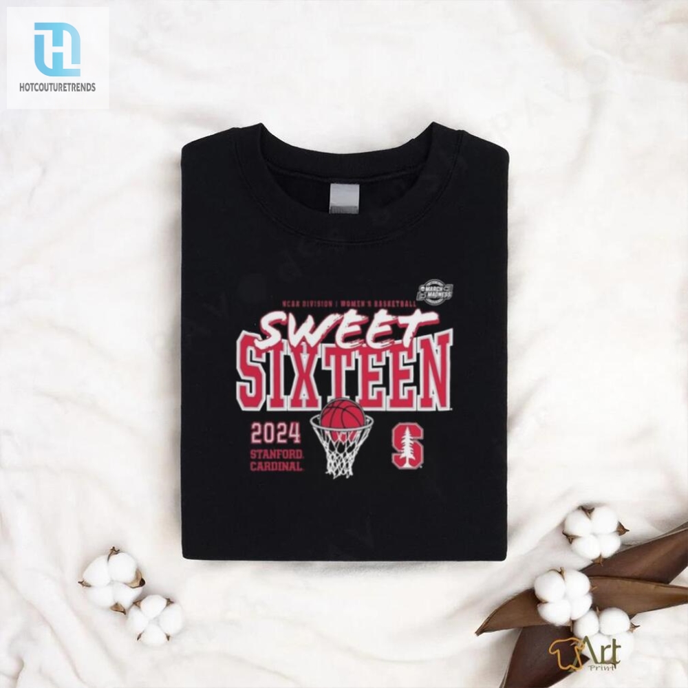 Stanford Cardinal 2024 Ncaa Womens Basketball Tournament March Madness Sweet Sixteen Shirt 