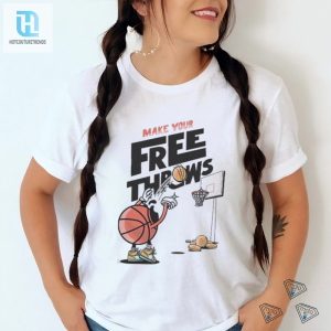 Make Your Free Throws Basketball 2024 Shirt hotcouturetrends 1 2