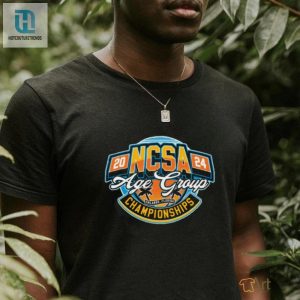 Official 2024 Ncsa Age Group Champions Shirt hotcouturetrends 1 1