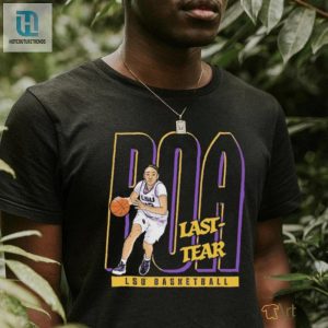 Official Last Tear Poa Lsu Tigers Womens Basketball Shirt hotcouturetrends 1 1