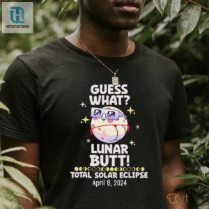 Guess What Lunar Butt Kawaii Eclipse Solar Glasses 2024 Fun T Shirt hotcouturetrends 1 1