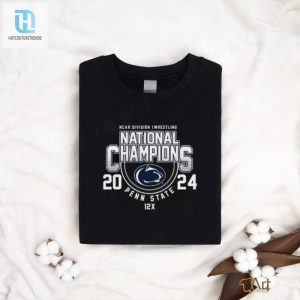 Official Penn State 2024 Ncaa Wrestling National Champions T Shirt hotcouturetrends 1 3