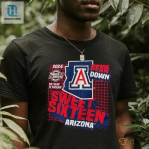 Arizona Wildcats 2024 Ncaa March Madness Bear Down Sweet Sixteen The Road To Phoenix Shirt hotcouturetrends 1 1