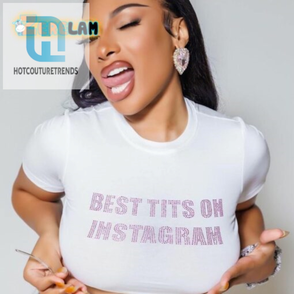 Megan Thee Stallion Best Tits On Instagram Shirt 