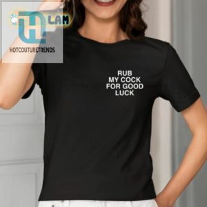 Rub My Cock For Good Luck Assholes Live Forever Shirt hotcouturetrends 1 2