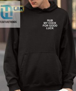 Rub My Cock For Good Luck Assholes Live Forever Shirt hotcouturetrends 1 4