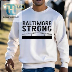 Key Bridge Stay Strong Baltimore Shirt hotcouturetrends 1 2