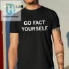 Raygun Go Fact Yourself Shirt hotcouturetrends 1