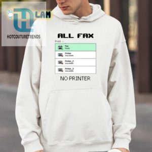 Snazzyseagull All Fax No Printer Shirt hotcouturetrends 1 3