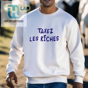 Jeanmichel Apathie Taxez Les Riches Shirt hotcouturetrends 1 1