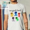 We Geek Hard Cringey Shirt hotcouturetrends 1