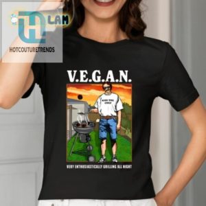 Vegan Very Enthusiastically Grilling All Night Shirt hotcouturetrends 1 2