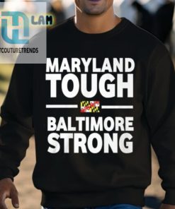 Wes Moore Maryland Tough Baltimore Strong Shirt hotcouturetrends 1 3