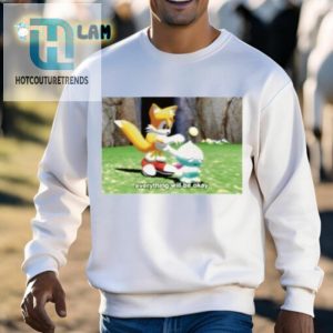 Mamono World Tails Chao Everything Will Be Okay Shirt hotcouturetrends 1 2