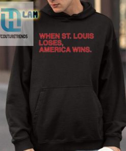 When St Louis Loses America Wins Shirt hotcouturetrends 1 4