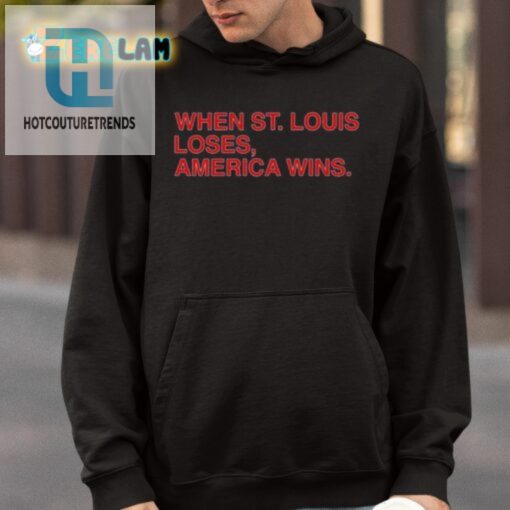 When St Louis Loses America Wins Shirt hotcouturetrends 1 4