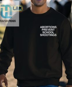 Abortions Prevent School Shootings Assholes Live Forever Shirt hotcouturetrends 1 3