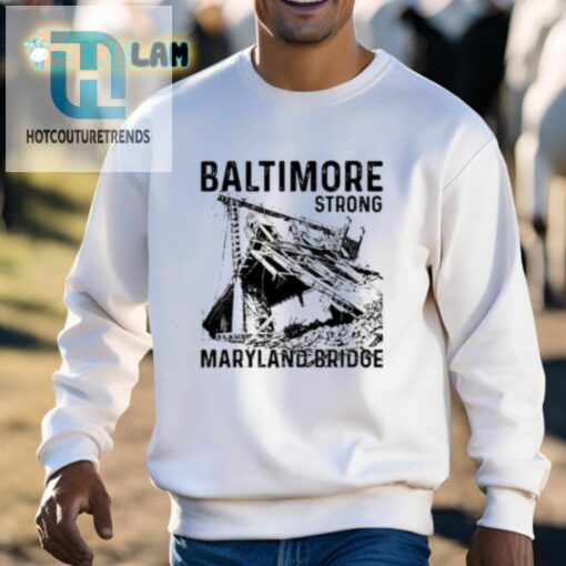 Baltimore Strong Maryland Bridge Vintage Shirt hotcouturetrends 1 7